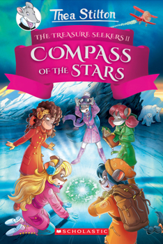 The Treasure Seekers #2: The Compass Of The Stars - Book #2 of the Tesori perduti