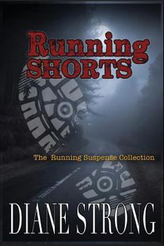 Paperback Running Shorts: (The Running Suspense Collection) Book