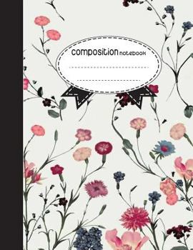 Paperback Composition Notebook, 8.5 x 11, 110 pages: Smooth Flowers: (School Notebooks) Book