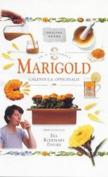 Hardcover Marigold: Calendula Officinalis: A Step-By-Step Guide Book