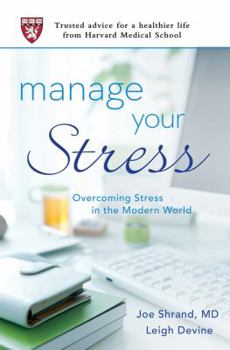 Paperback Manage Your Stress: Overcoming Stress in the Modern World Book