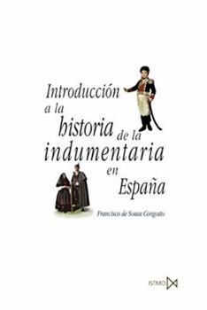 Paperback Introduccion a La Historia De La Indumentaria En España [Spanish] Book