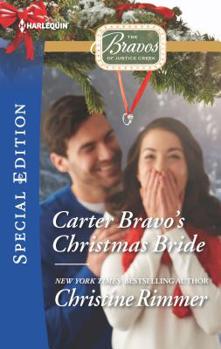 Carter Bravo's Christmas Bride - Book #3 of the Bravos of Justice Creek