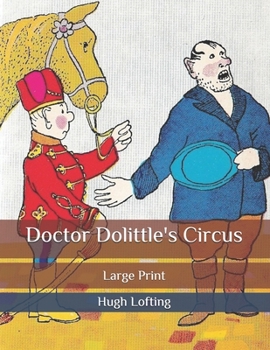 Paperback Doctor Dolittle's Circus: Large Print Book