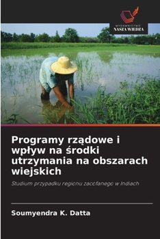 Paperback Programy rz&#261;dowe i wplyw na &#347;rodki utrzymania na obszarach wiejskich [Polish] Book