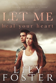 Let Me Heal Your Heart - Book #4 of the Let Me