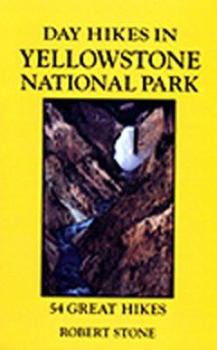 Paperback Day Hikes Yellowstone, 3rd: 54 Great Hikes Book