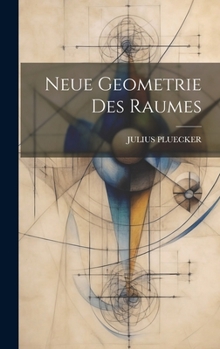 Hardcover Neue Geometrie Des Raumes [German] Book