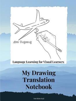 Paperback Drawing Translation Notebook Language Learning for the Visual Learner Book