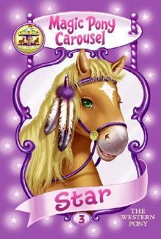 Paperback Magic Pony Carousel #3: Star the Western Pony Book