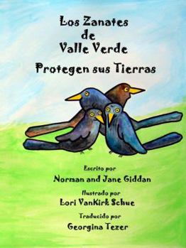 Paperback Los Zanates de Valle Verde Protegen Sus Tierras [Spanish] Book