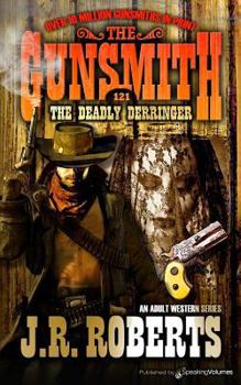The Deadly Derringer - Book #121 of the Gunsmith