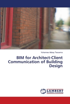 Paperback BIM for Architect-Client Communication of Building Design Book