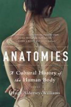 Paperback Anatomies: A Cultural History of the Human Body Book