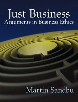Paperback Just Business: Arguments in Business Ethics Book