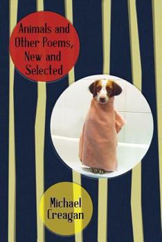 Paperback Animals and Other Poems, New and Selected Book