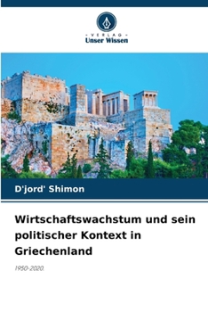 Paperback Wirtschaftswachstum und sein politischer Kontext in Griechenland [German] Book
