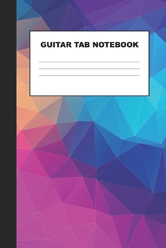 Guitar Tab Notebook: Guitar Tab Notebook 6"x9" 120 Pages
