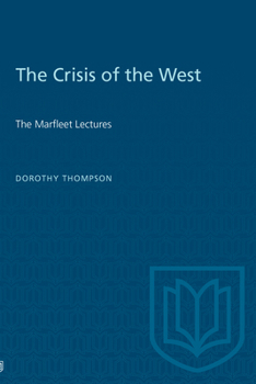 Paperback The Crisis of the West: The Marfleet Lectures Book