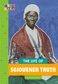 Library Binding The Life of Sojourner Truth Book