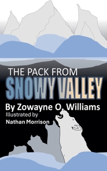 Paperback The Pack from Snowy Valley Book
