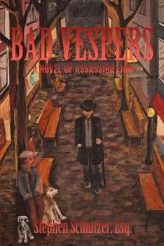 Paperback Bad Vespers: A Novel of Assassination Book