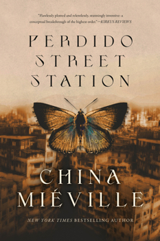 Perdido Street Station - Book #1 of the New Crobuzon