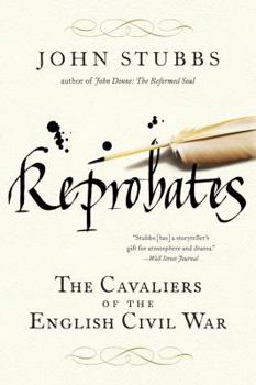 Paperback Reprobates: The Cavaliers of the English Civil War Book