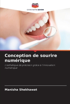 Conception de sourire numérique (French Edition)