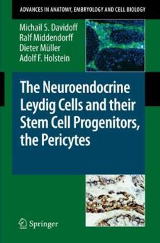 Paperback The Neuroendocrine Leydig Cells and Their Stem Cell Progenitors, the Pericytes Book