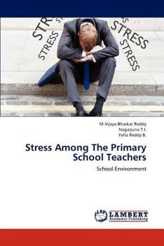 Paperback Stress Among the Primary School Teachers Book
