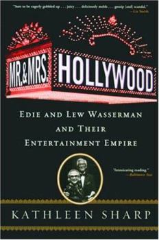 Paperback Mr. and Mrs. Hollywood: Edie and Lew Wasserman and Their Entertainment Empire Book