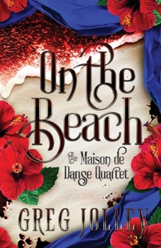 Paperback On the Beach: Book Three of the Maison de Danse Quartet Book