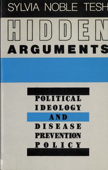 Paperback Hidden Arguments: Political Ideology and Disease Prevention Policy Book