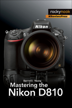 Paperback Mastering the Nikon D810 Book