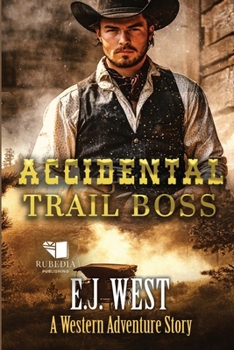 Paperback Accidental Trail Boss: A Classic Western Adventure Book