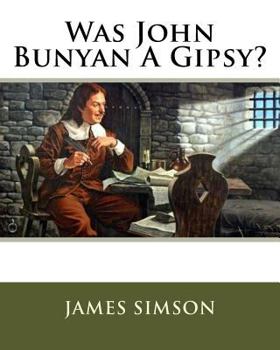 Paperback Was John Bunyan A Gipsy? Book