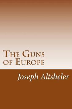 The Guns Of Europe (1915) - Book #1 of the World War 2