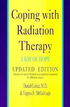 Paperback Coping with Radiation Therapy: A Ray of Hope Book