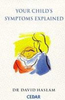 Paperback Your Child's Symptoms Explained Book