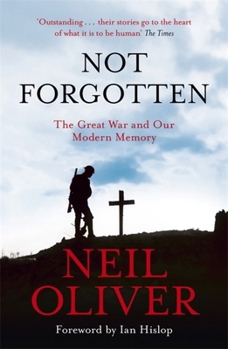 Paperback Not Forgotten: The Great War and Our Modern Memory Book
