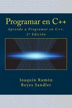 Paperback Programar en C++: Aprende a Programar en C++. 2a Edición [Spanish] Book