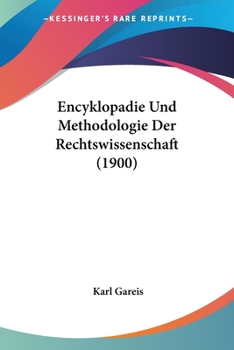 Paperback Encyklopadie Und Methodologie Der Rechtswissenschaft (1900) [German] Book