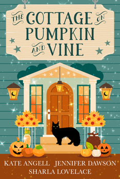 The Cottage on Pumpkin and Vine - Book #1 of the Moonbright, Maine