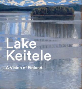 Hardcover Lake Keitele: A Vision of Finland Book