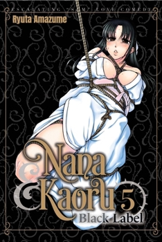 Nana and Kaoru: Black Label, Volume 5