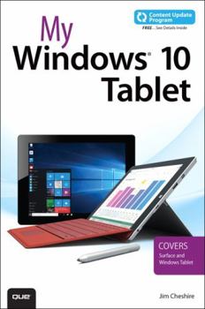 Paperback My Windows 10 Tablet (Includes Content Update Program): Covers Windows 10 Tablets Including Microsoft Surface Pro Book