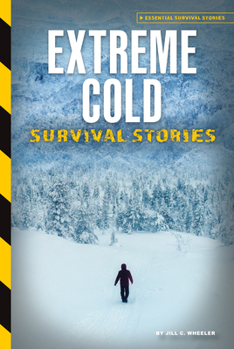 Library Binding Extreme Cold Survival Stories Book