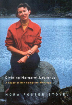 Paperback Divining Margaret Laurence: A Study of Her Complete Writings Book