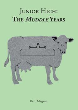 Paperback Junior High: The Muddle Years Book